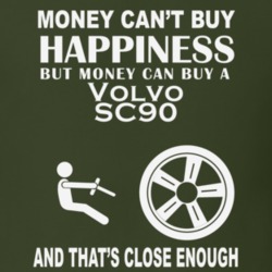 Money Cant Buy A Volvo SC90 Funny Dark Shirt