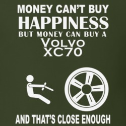 Money Cant Buy A Volvo XC70 Funny Dark Shirt