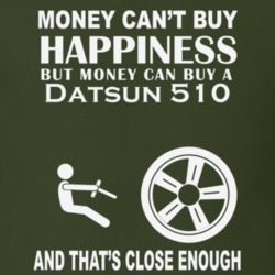 Money Cant Buy A Datsun 510 Funny Dark Shirt