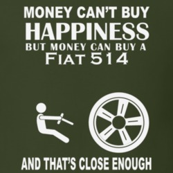Money Cant Buy A Fiat 514 Funny Dark Shirt