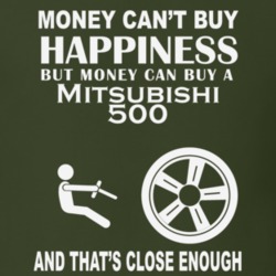 Money Cant Buy A Mitsubishi 500 Funny Dark Shirt