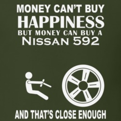 Money Cant Buy A Nissan 592 Funny Dark Shirt