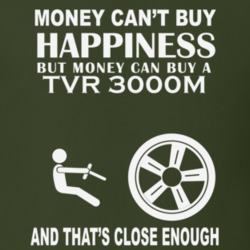 Money Cant Buy A TVR 3000M Funny Dark Shirt