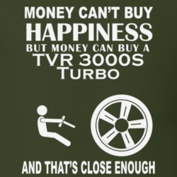 Money Cant Buy A TVR 3000S Turbo Funny Dark Shirt
