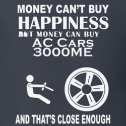 Money Cant Buy An AC Cars 3000ME Funny Dark Shirt
