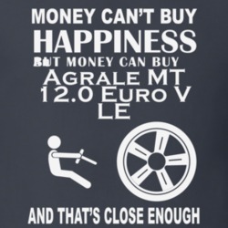 Money Cant Buy An Agrale MT 120 Euro V LE Funny Dark Shirt