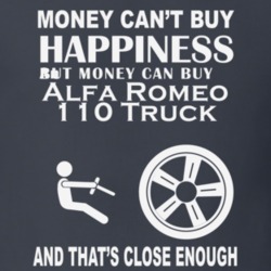 Money Cant Buy An Alfa Romeo 110 Truck Funny Dark Shirt