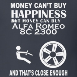 Money Cant Buy An Alfa Romeo 8C 2300 Funny Dark Shirt