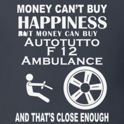 Money Cant Buy An Alfa Romeo Autotutto F 12 Ambulance Funny Dark Shirt