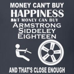 Money Cant Buy An Armstrong Siddeley Eighteen Funny Dark Shirt