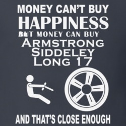 Money Cant Buy An Armstrong Siddeley Long 17 Funny Dark Shirt