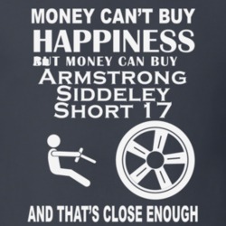 Money Cant Buy An Armstrong Siddeley Short 17 Funny Dark Shirt