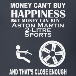 Money Cant Buy An Aston Martin 2-Litre Sports Funny Dark Shirt