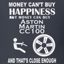Money Cant Buy An Aston Martin CC100 Funny Dark Shirt