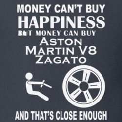 Money Cant Buy An Aston Martin V8 Zagato Funny Dark Shirt