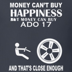 Money Cant Buy An Austin ADO 17 Funny Dark Shirt