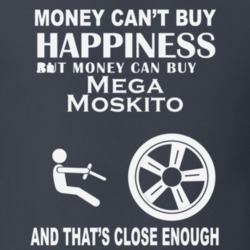 Money Cant Buy An Axiam Mega Moskito Funny Dark Shirt