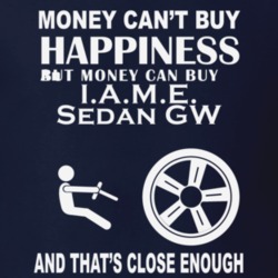 Money Cant Buy An IAME Sedan GW Funny Dark Shirt
