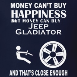 Money Cant Buy An IKA Jeep Gladiator Funny Dark Shirt