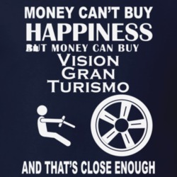 Money Cant Buy An Infinity Vision Gran Turismo Funny Dark Shirt