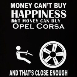Money Cant Buy An Opel Corsa Funny Dark Shirt