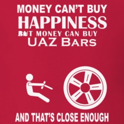 Money Cant Buy An UAZ Bars Funny Dark Shirt