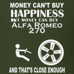 Money Cant Buy An Alfa Romeo 270 Funny Dark Shirt
