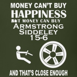Money Cant Buy An Armstrong Siddeley 15-6 Funny Dark Shirt