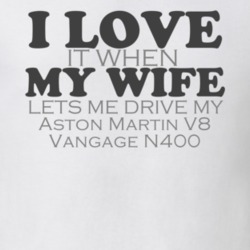 I Love My Wife Aston Martin V8 Vangage N400 Funny Faded Look Shirt