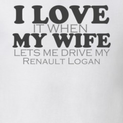I Love My Wife Renault Logan Funny Faded Look Shirt