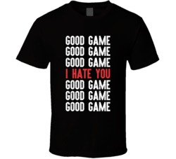 Good Game I Hate You Distressed T Shirt