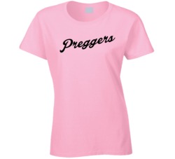 Preggers Pregnant T Shirt