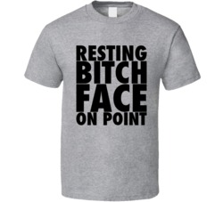 Resting Bitch Face On Point Funny RBF T Shirt