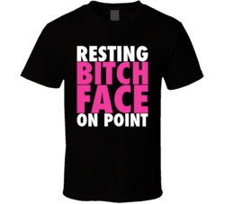 Resting B Face On Point Funny RBF T Shirt