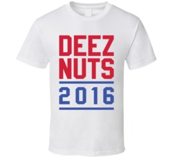 Deez Nuts 2016 President Election White T Shirt