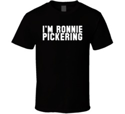 I'm Ronnie Pickering Meme T Shirt