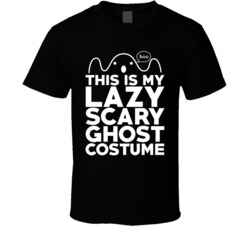 My Lazy Scary Ghost Halloween Costume T Shirt