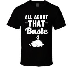 All About That Baste Thanksgiving Turkey Worn Look Black T Shirt