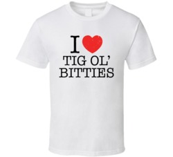 I Heart Tig Ol' Bitties Funny Old Love White Worn Look T Shirt