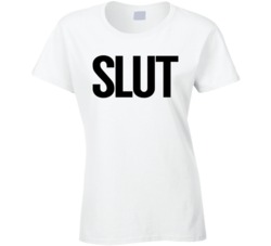 Slut Anti Shaming Feminist Rally Protest White T Shirt