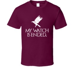 My Watch Is Ended Got Worn Look T Shirt