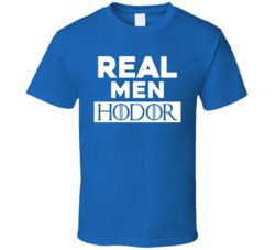 Real Men Hold The Door Hodor GoT Worn Look T Shirt