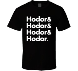 Hodor Got T Shirt