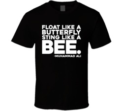 Muhammad Ali Sting Like A Bee Quote T Shirt
