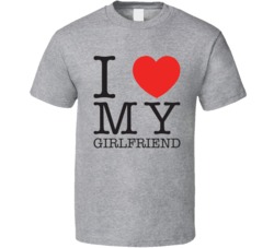 I Heart Love My Girlfriend T Shirt