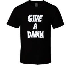 Give A Damn Worn Look T Shirt