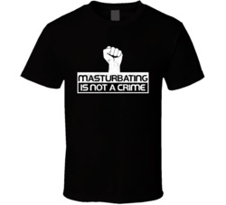 Masturbating Is Not A Crime Worn Look T Shirt