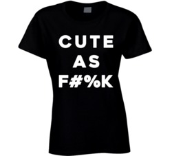 Cute As T Shirt