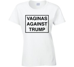 Vaginas Against T Shirt