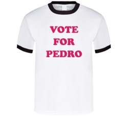 Vote For Pedro Napoleon Dynamite T Shirt